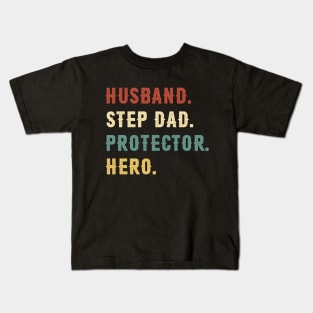 Husband Step Dad Protector Hero Dad Gift Fathers Day Kids T-Shirt